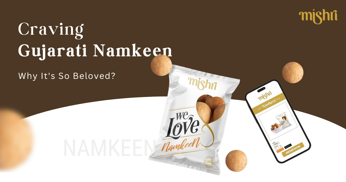 What is it about Gujarati Namkeen that makes it so popular among people?